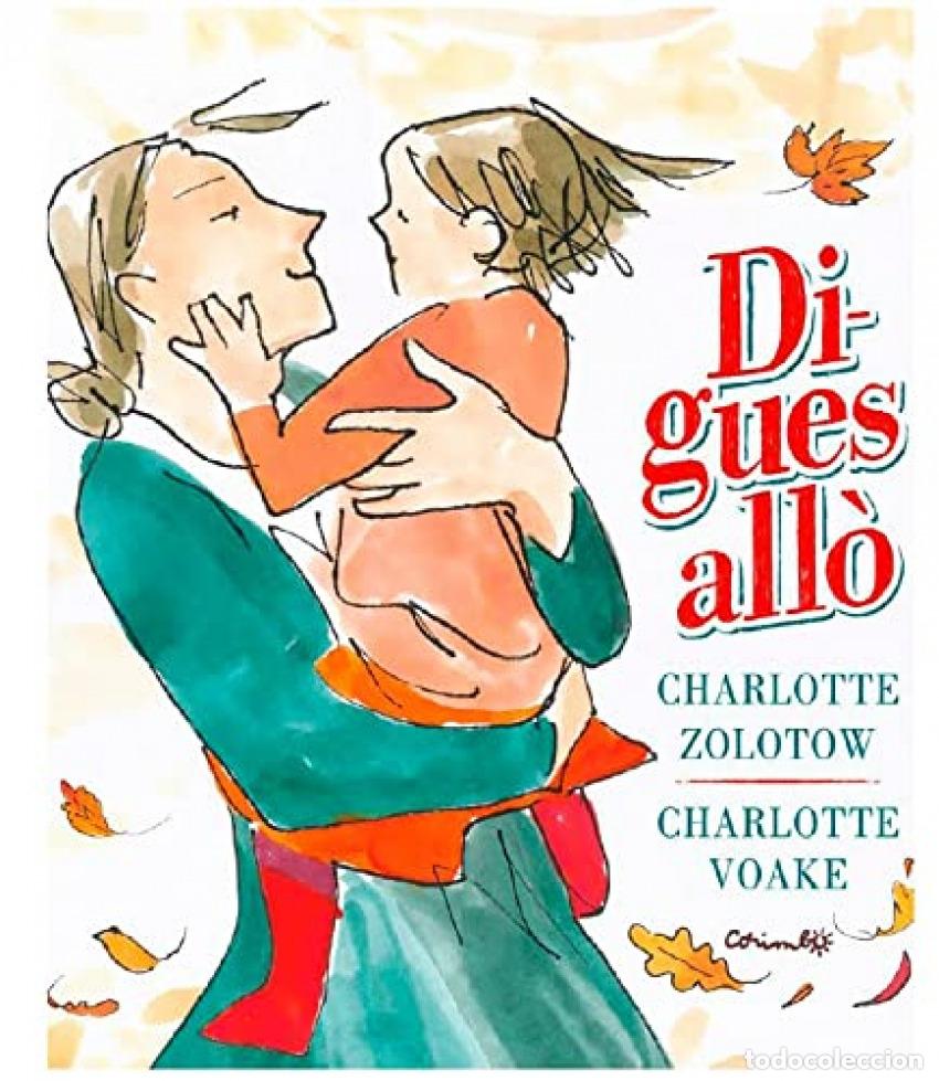 Libros: DIGUES ALL&Oacute;! - ZOLOTOV, CHARLOTTE