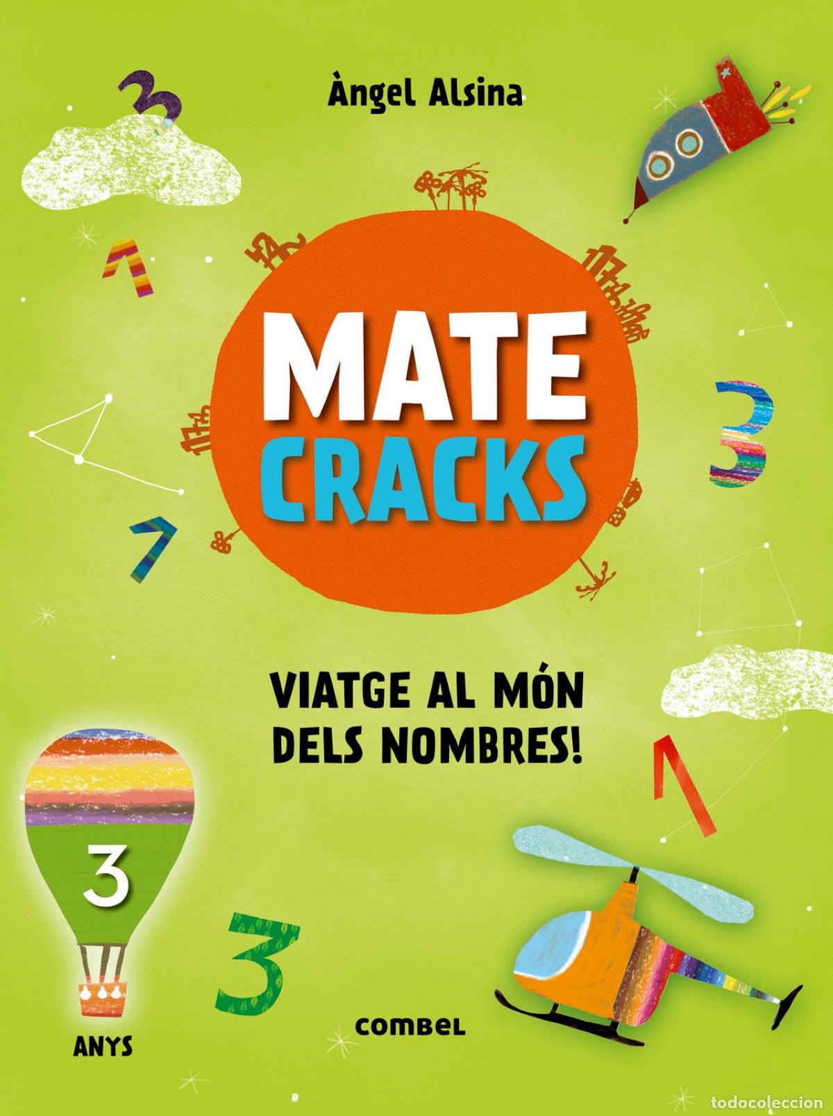 Libros: MATECRACKS. ACTIVITATS DE COMPET&Egrave;NCIA MATEM&Agrave;TICA: NUMERACI&Oacute;, C&Agrave;LCUL I RESOLUCI&Oacute; DE PROBLEMES 3 ANYS