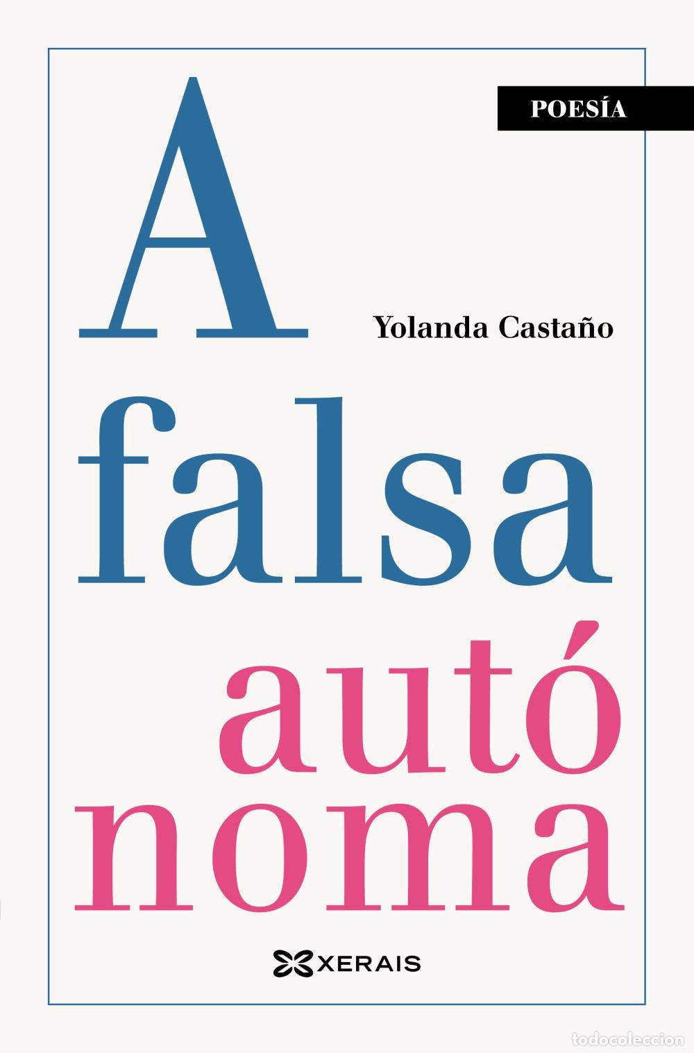 Libros: A FALSA AUT&Oacute;NOMA - Casta&ntilde;o, Yolanda