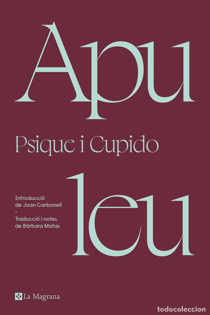 Libros: PSIQUE I CUPIDO - APULEU