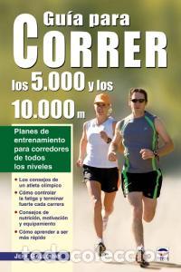 Libros: GUIA PARA CORRER LOS 5000 Y LOS 10000 M. - GALLOWAY, JEFF