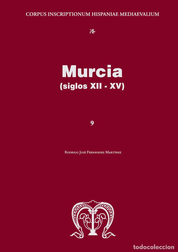 Libros: MURCIA SIGLOS XIII-XV - FERNANDEZ MARTINEZ, RODRIGO JOSE