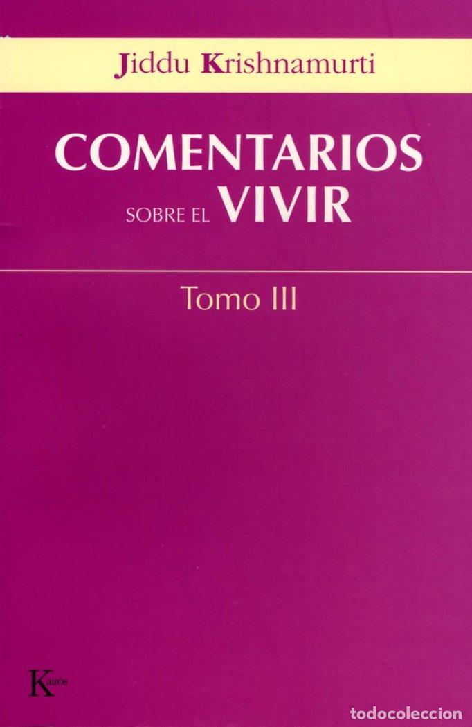 Libros: COMENTARIOS SOBRE EL VIVIR TOMO-3 - KRISHNAMURTI, JIDDU