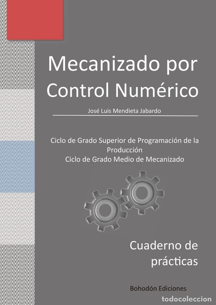 Libros: MECANIZADO POR CONTROL NUMERICO - MENDIETA JABARDO, JOSE LUIS
