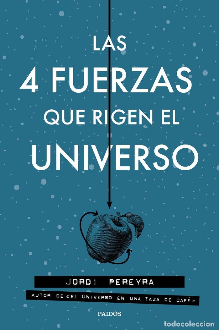 books: 4 FUERZAS QUE RIGEN EL UNIVERSO,LAS - PEREYRA, JORDI