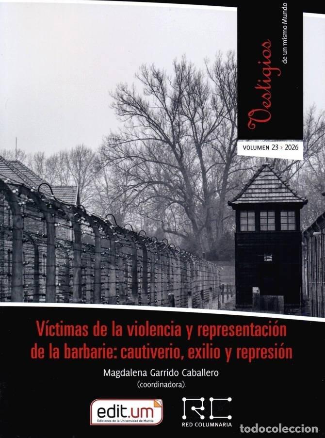Livros: VICTIMAS DE LA VIOLENCIA Y REPRESENTACION DE LA BARBARIE - GARRIDO CABALLERO, MARIA MAGDALENA
