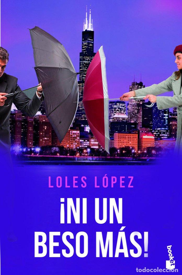 Libros: NI UN BESO MAS - LOPEZ, LOLES