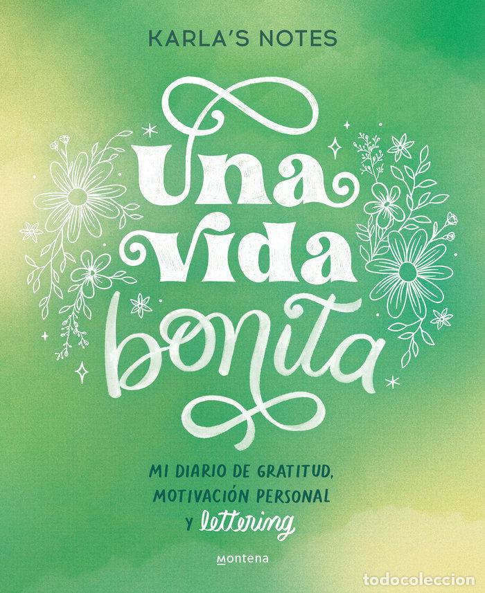 B&uuml;cher: UNA VIDA BONITA - KARLAS NOTES