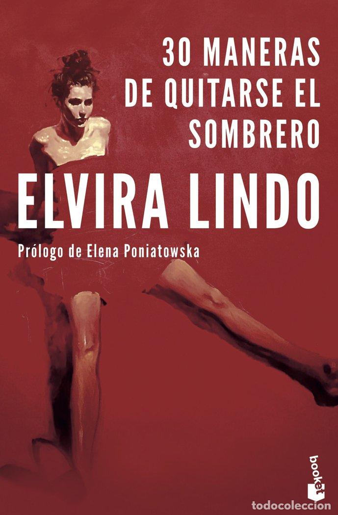 B&uuml;cher: 30 MANERAS DE QUITARSE EL SOMBRERO - LINDO, ELVIRA