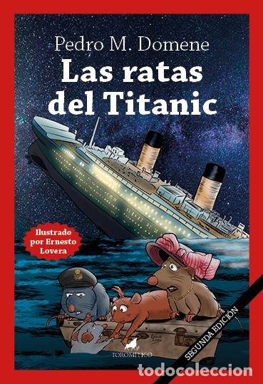 Libros: LAS RATAS DEL TITANIC - PEDRO DOMENE