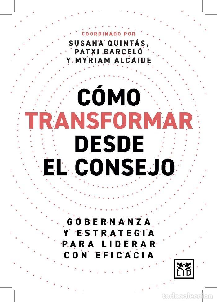Libros: COMO TRANSFORMAR DESDE EL CONSEJO - QUINTAS, SUSANA