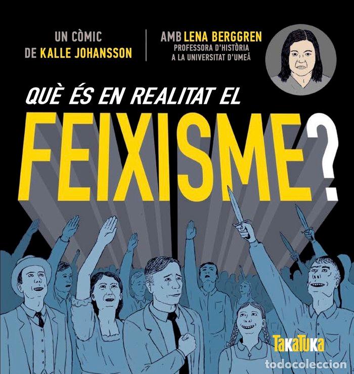 Livros: QUE ES EN REALITAT EL FEIXISME (CAT) - JOHANSSON, KALLE