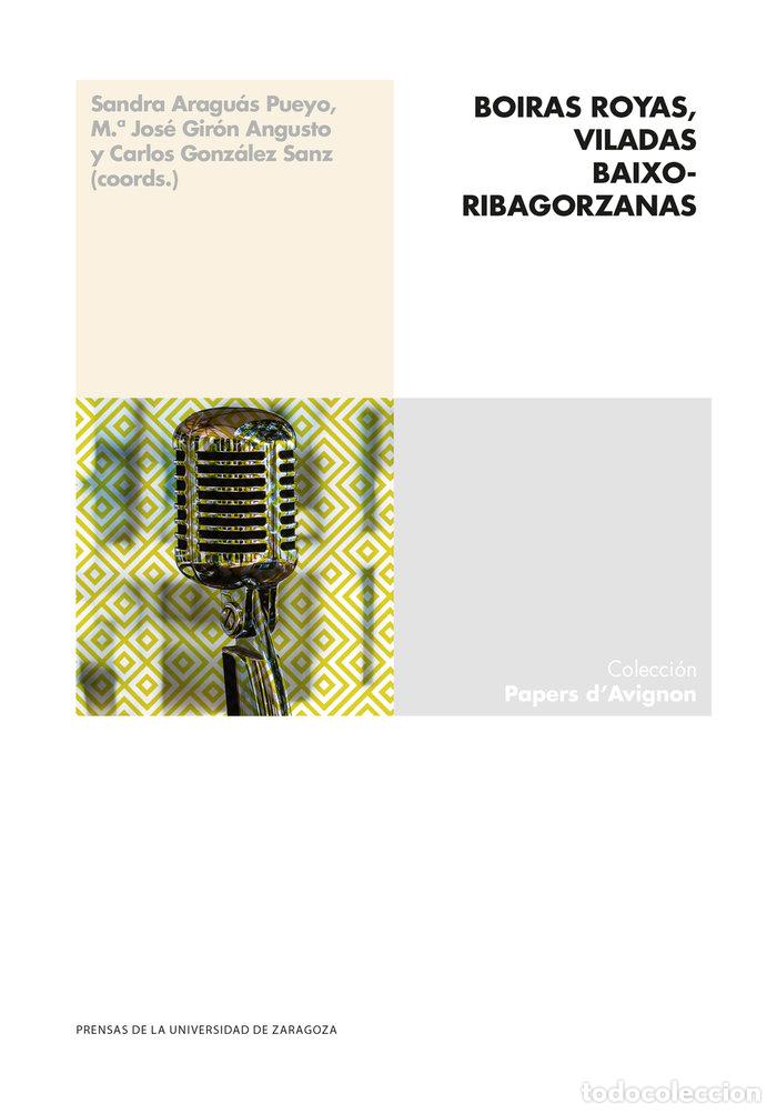 Livros: BOIRAS ROYAS VILADAS BAIXORIBAGORZANAS - ARAGUAS PUEYO, SANDRA