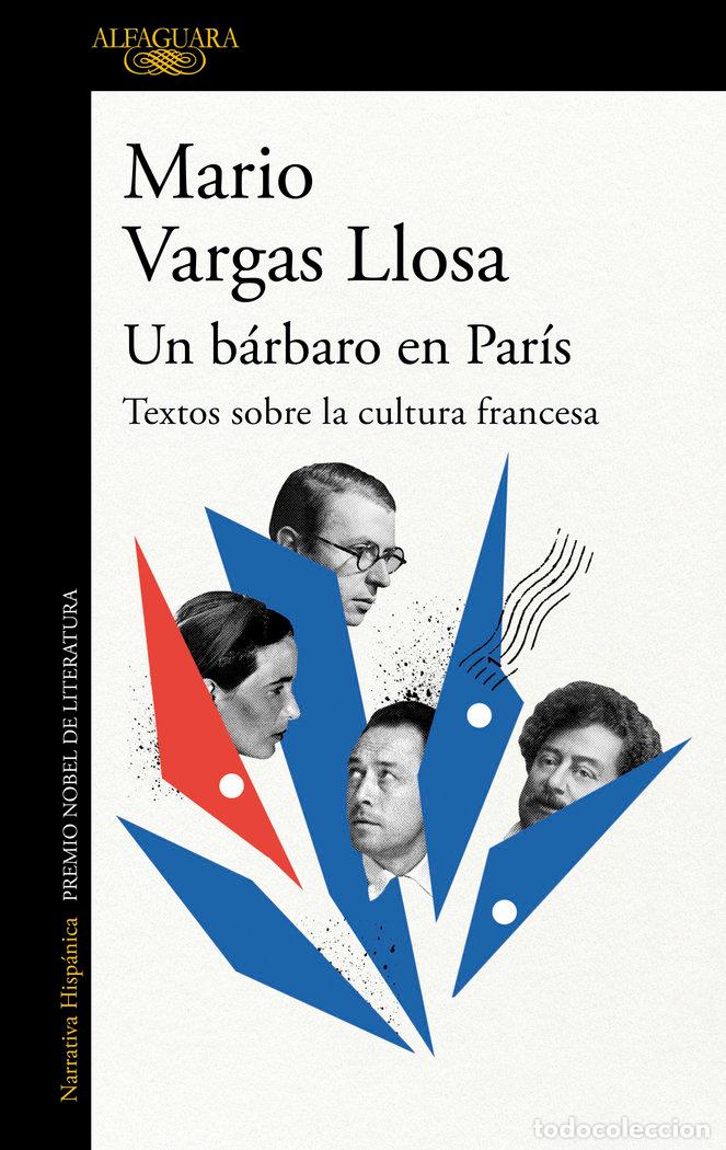 Libros: UN BARBARO EN PARIS TEXTOS SOBRE LA CULTURA FRANCESA - MARIO VARGAS LLOSA