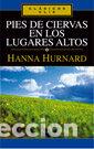 Libros: PIES DE CIERVAS EN LOS LUGARES ALTOS - HANNA HURNARD