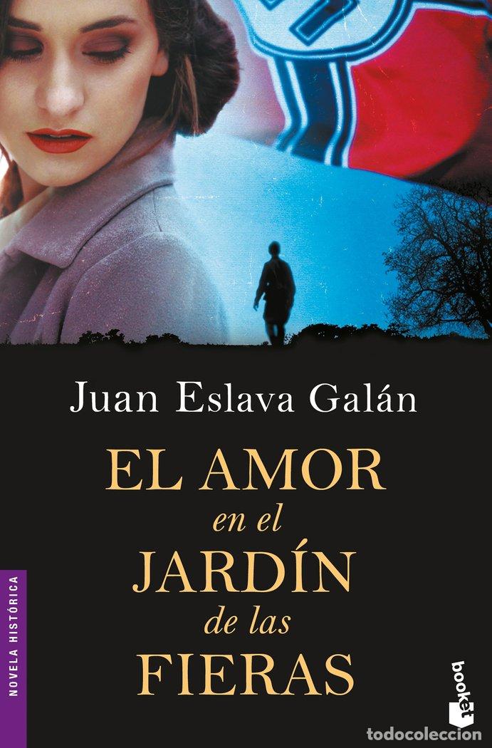 Libros: AMOR EN EL JARDIN DE LAS FIERAS,EL - ESLAVA GALAN, JUAN
