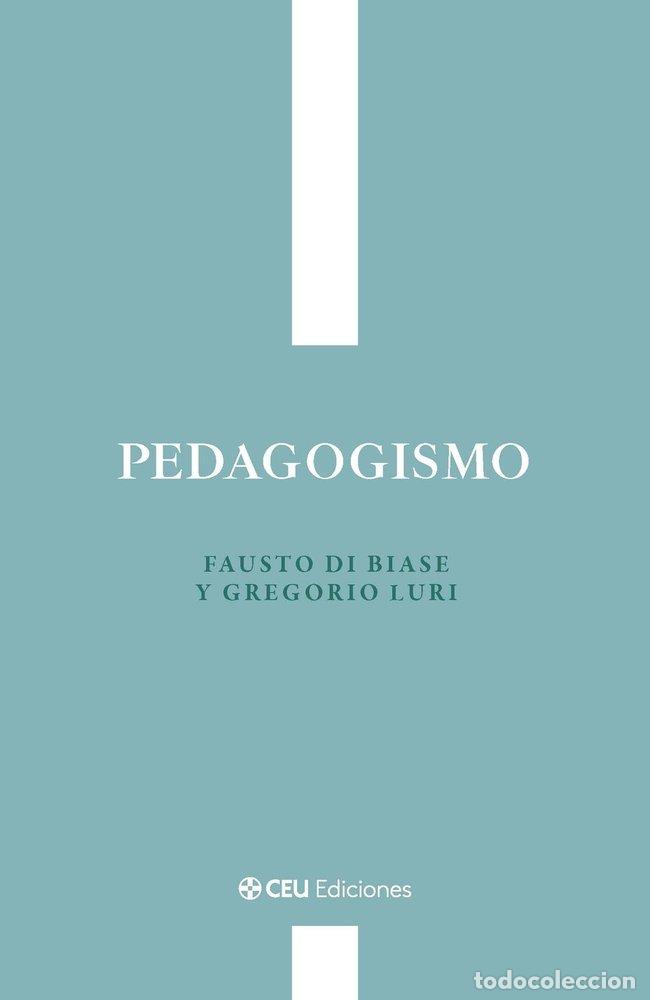 Libros: PEDAGOGISMO - DI BIASE, FAUSTO
