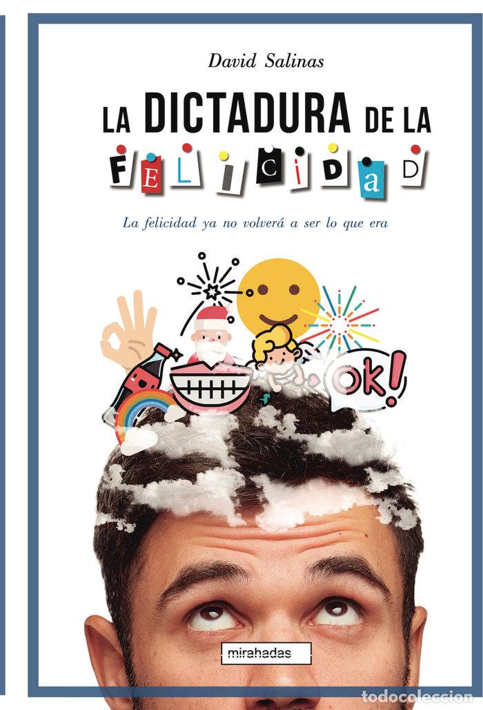 Libros: DICTADURA DE LA FELICIDAD,LA - SALINAS, DAVID