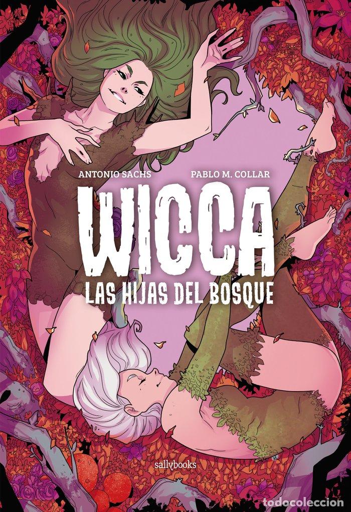 Libros: WICCA LAS HIJAS DEL BOSQUE - M. COLLAR, PABLO