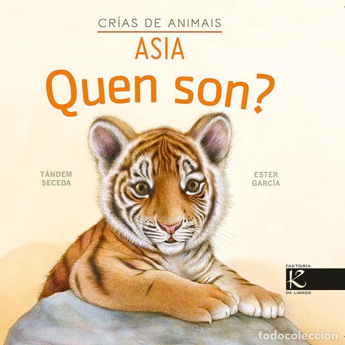 Libros: QUEN SON CRIAS DE ANIMAIS ASIA - PELAYO, ISABEL