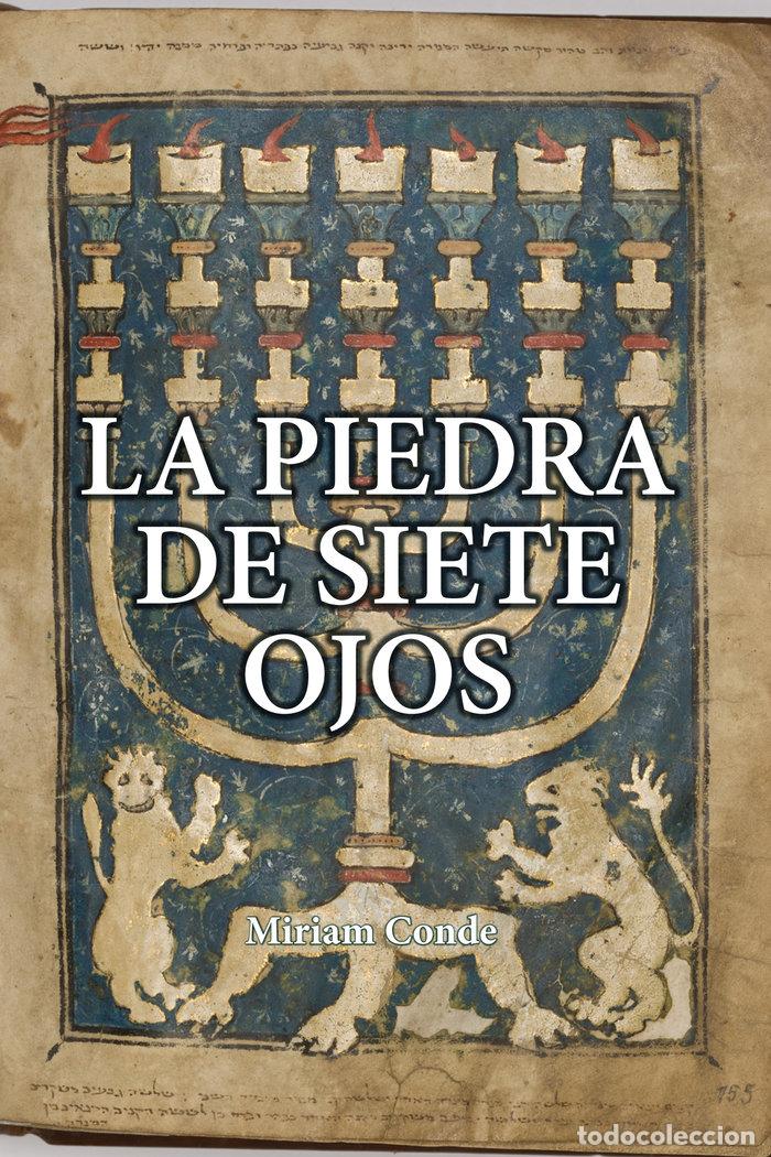 Libros: LA PIEDRA DE LOS SIETE OJOS - CONDE, MIRIAM