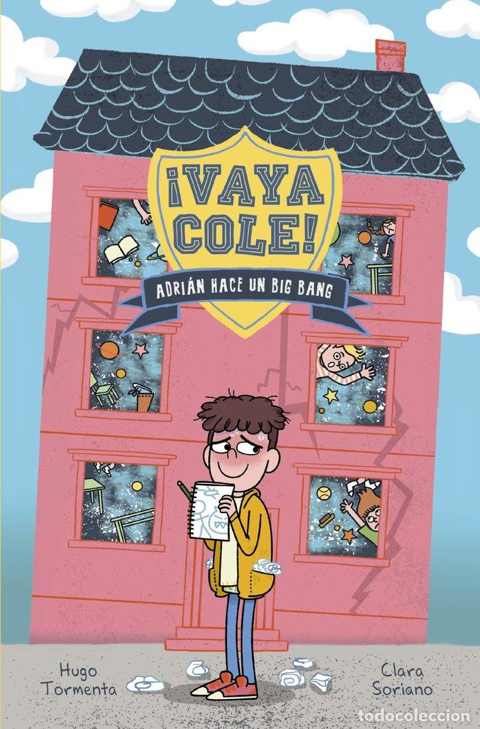 Livros: VAYA COLE ADRIAN HACE UN BIG BANG - TORMENTA, HUGO