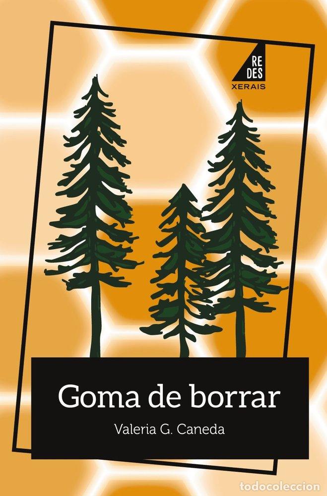 Livros: GOMA DE BORRAR - G. CANEDA, VALERIA