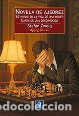 Libros: NOVELA DE AJEDREZ- 24 HORAS EN LA VIDA DE UNA MUJER- CARTA DE UNA DESCONOCIDA - Stefan Zweig