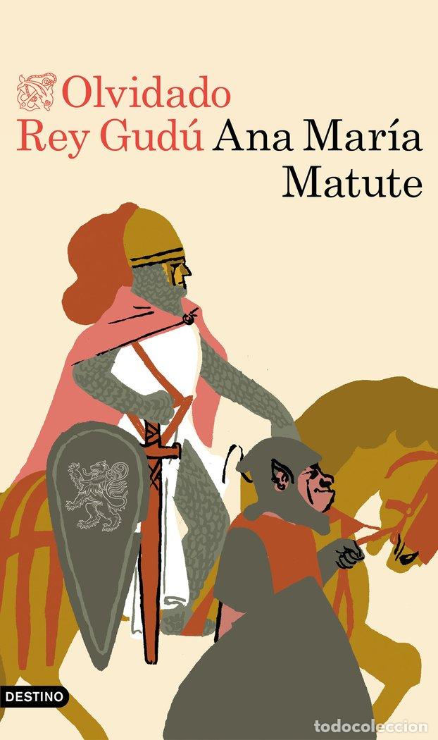 Libros: OLVIDADO REY GUDU - ANA MARIA MATUTE