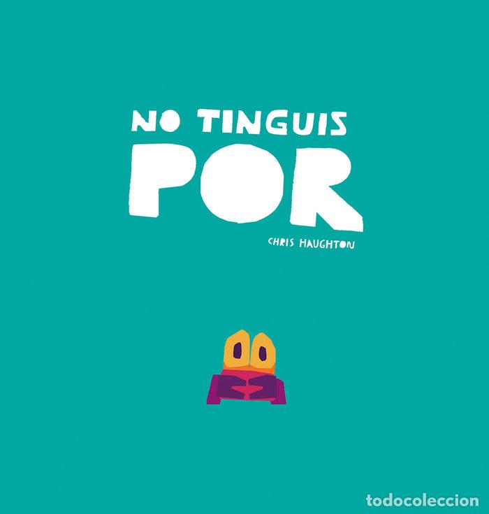 Libros: NO TINGUIS POR - HAUGHTON, CHRIS