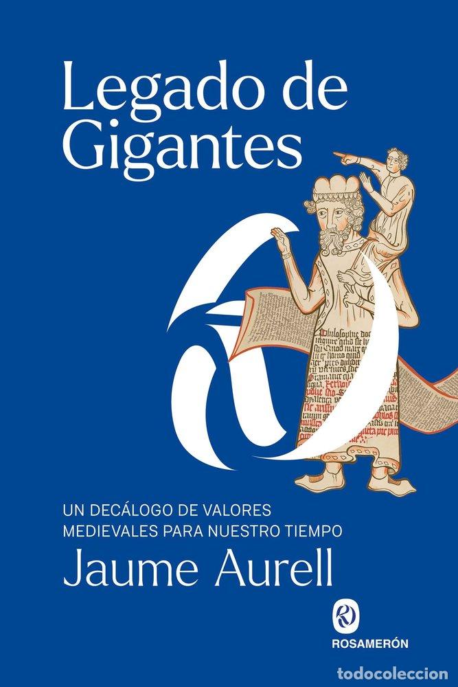 Libros: LEGADO DE GIGANTES - AURELL, JAUME