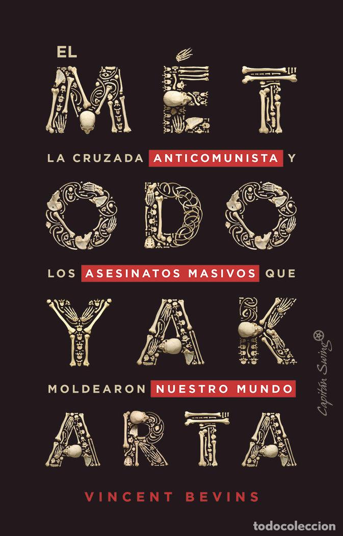 Libros: METODO YAKARTA,EL - BEVINS, VICENT