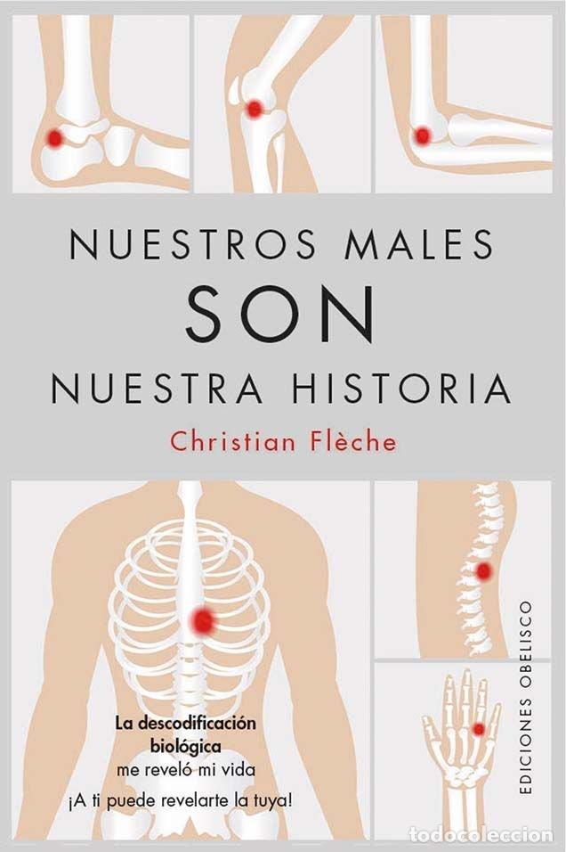 Libros: NUESTROS MALES SON NUESTRA HISTORIA - FLECHE, CHRISTIAN