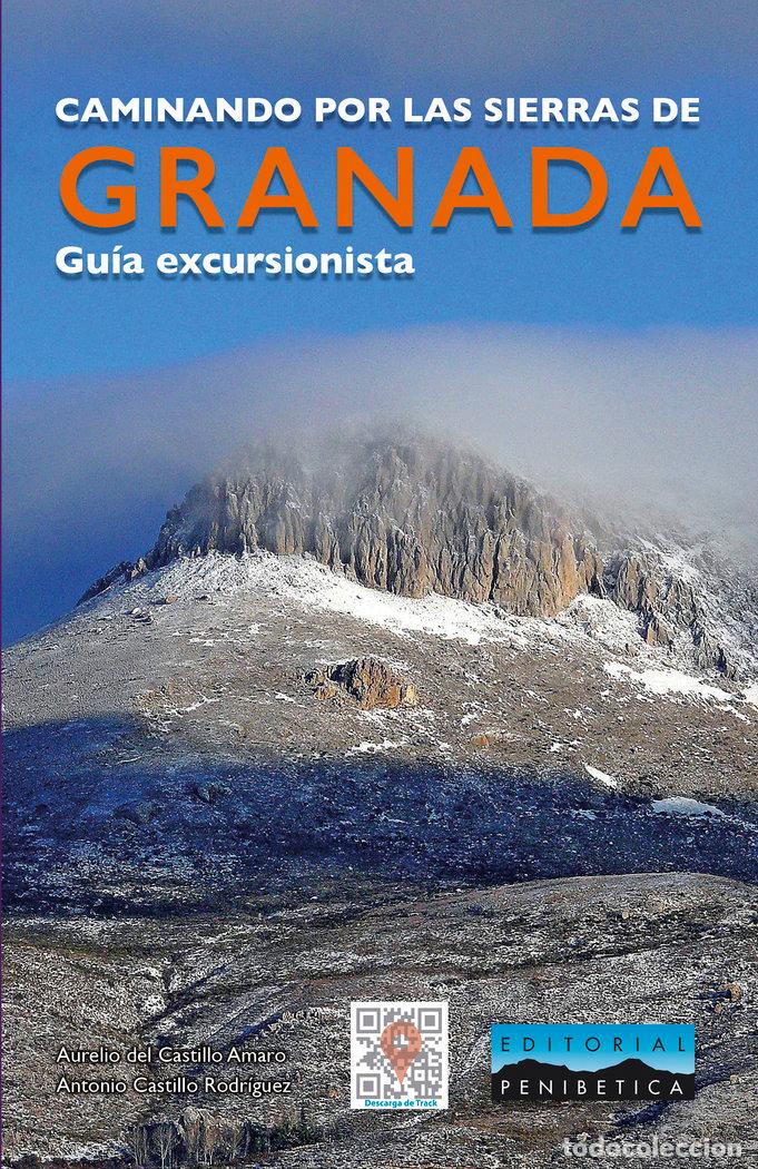 Libros: CAMINANDO POR LAS SIERRAS DE GRANADA - DEL CASTILLO AMARO, AURELIO