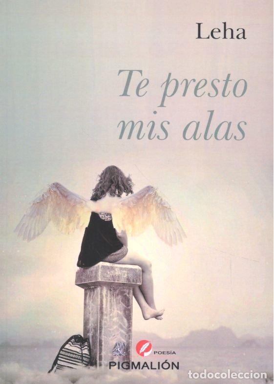 Libros: TE PRESTO MIS ALAS - LEHA