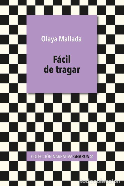 Libros: FACIL DE TRAGAR - OLAYA MALLADA