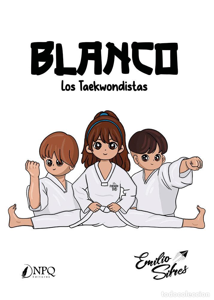 Livros: BLANCO LOS TAEKWONDISTAS - EMILIO SIFRES