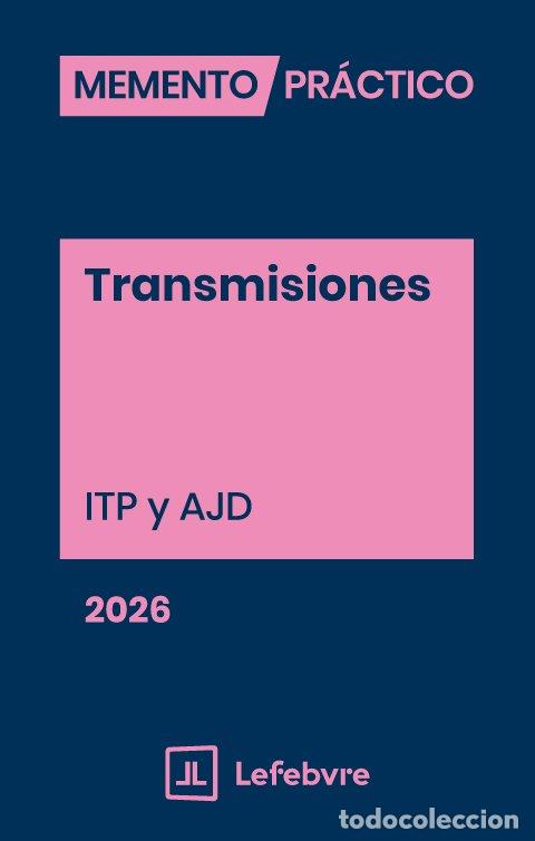 Livros: MEMENTO PRACTICO TRANSMISIONES ITP Y AJD 2026 - AA.VV