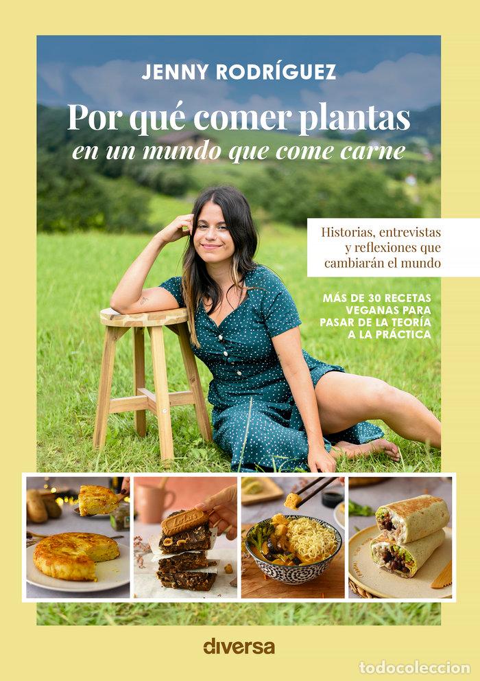 Livros: POR QUE COMER PLANTAS EN UN MUNDO QUE COME CARNE - RODRIGUEZ, JENNY