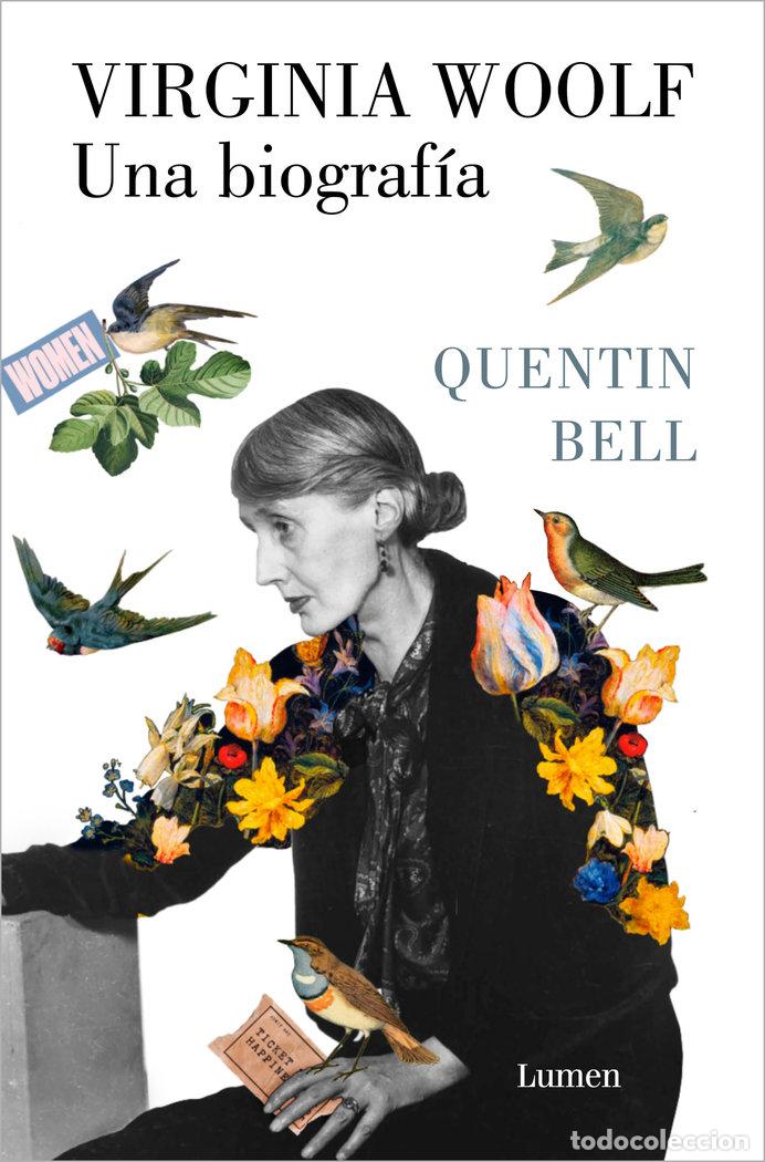 Libros: VIRGINIA WOOLF: UNA BIOGRAF&Iacute;A - Bell, Quentin