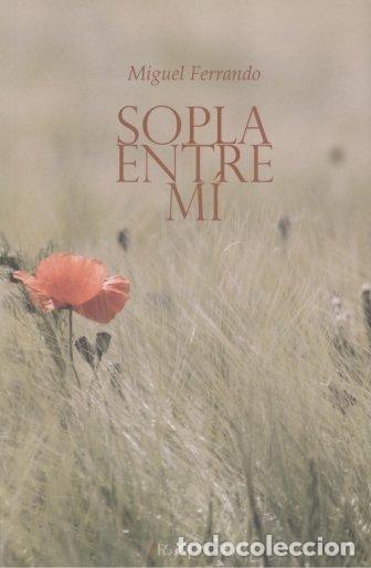 Livros: SOPLA ENTRE MI - FERRANDO LOPEZ, MIGUEL ANTONIO