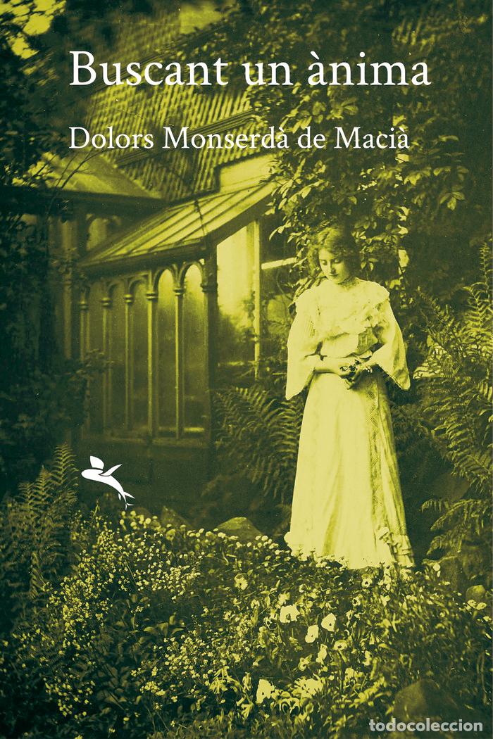 Livros: BUSCANT UN ANIMA - MONSERDA DE MACIA, DOLORS