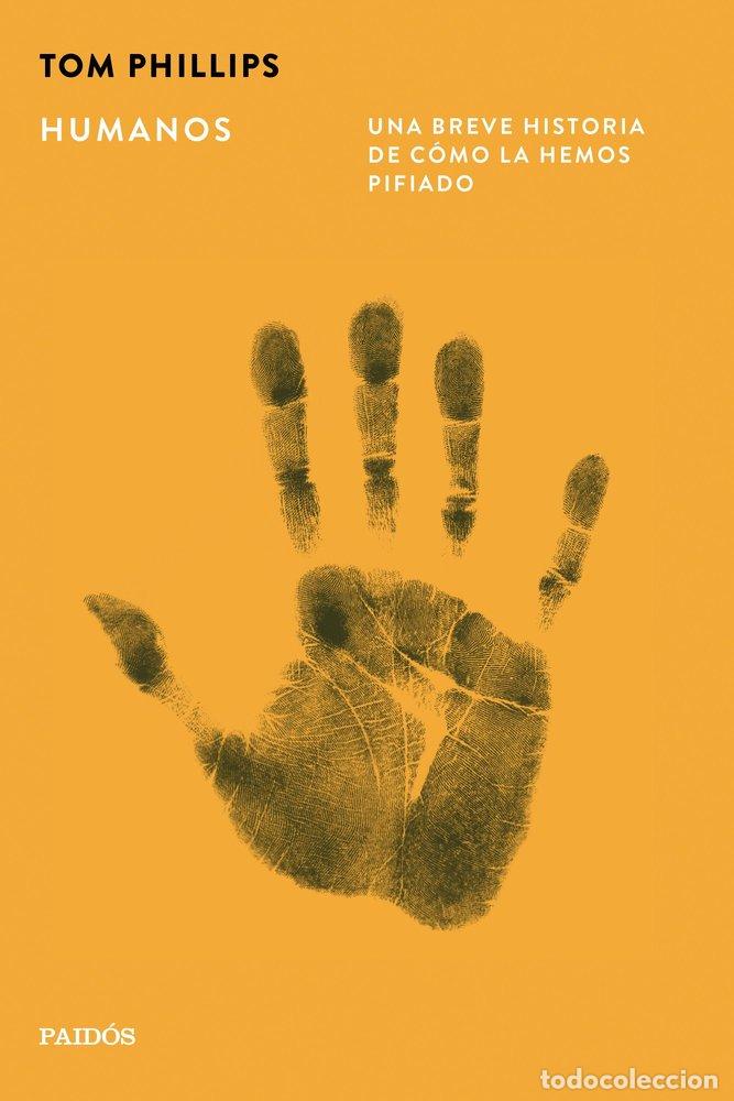 Libros: HUMANOS - TOM PHILLIPS