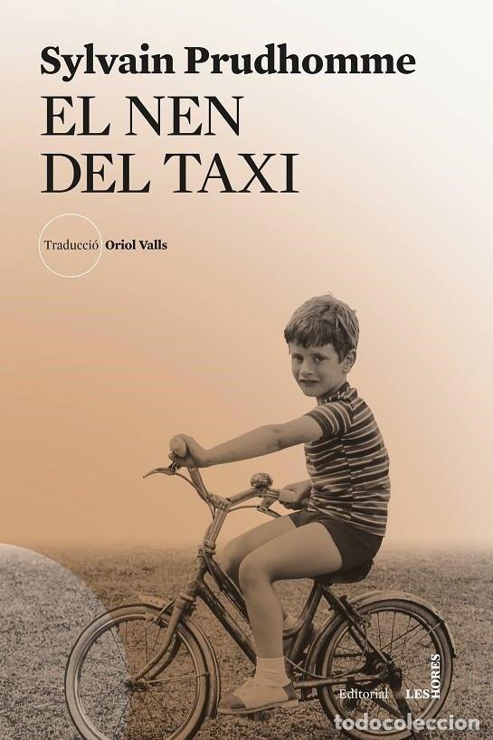 Libros: EL NEN DEL TAXI - SYLVIAN PRUDHOMME