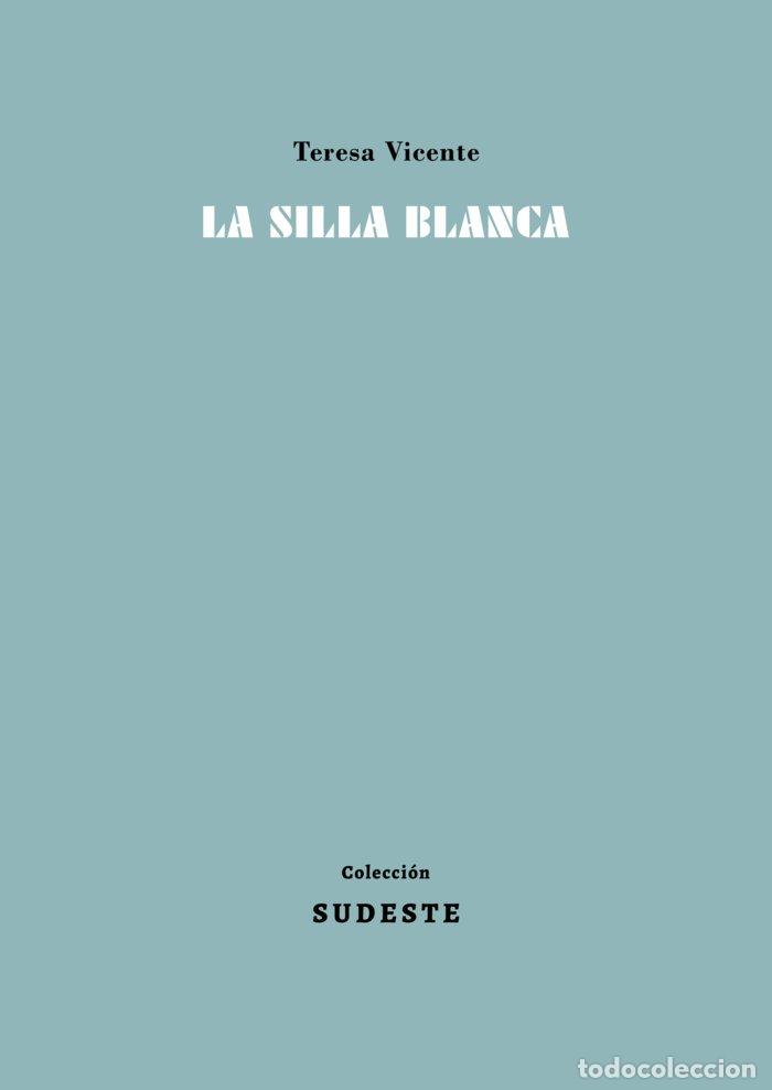 Libros: LA SILLA BLANCA - VICENTE, TERESA