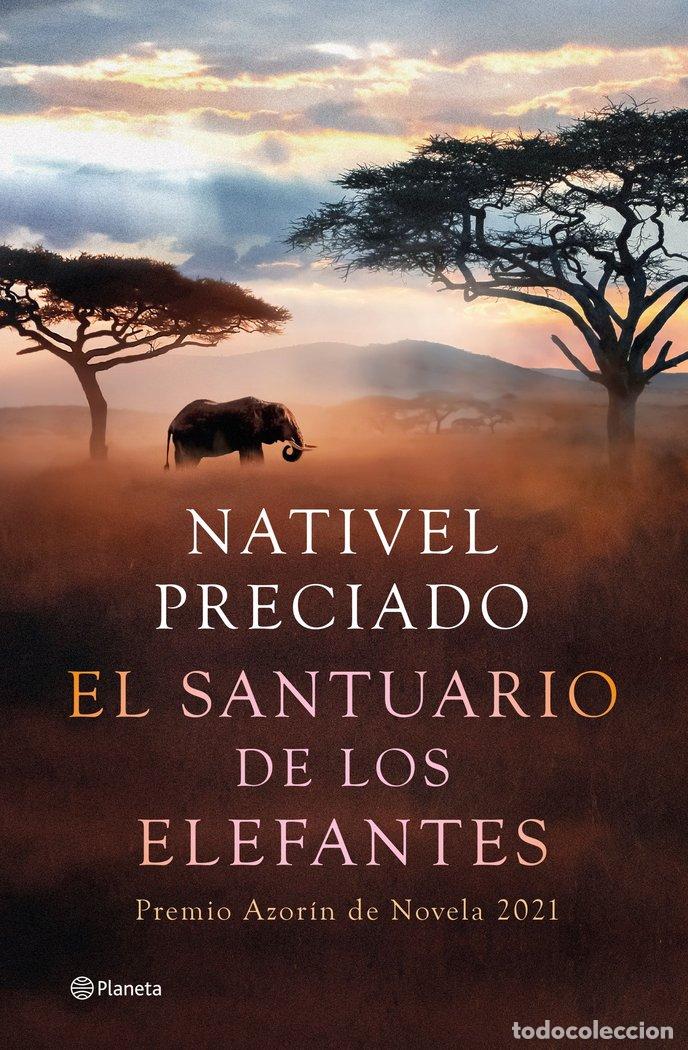 B&uuml;cher: SANTUARIO DE LOS ELEFANTES PREMIO AZORIN 2021 - PRECIADO, NATIVEL