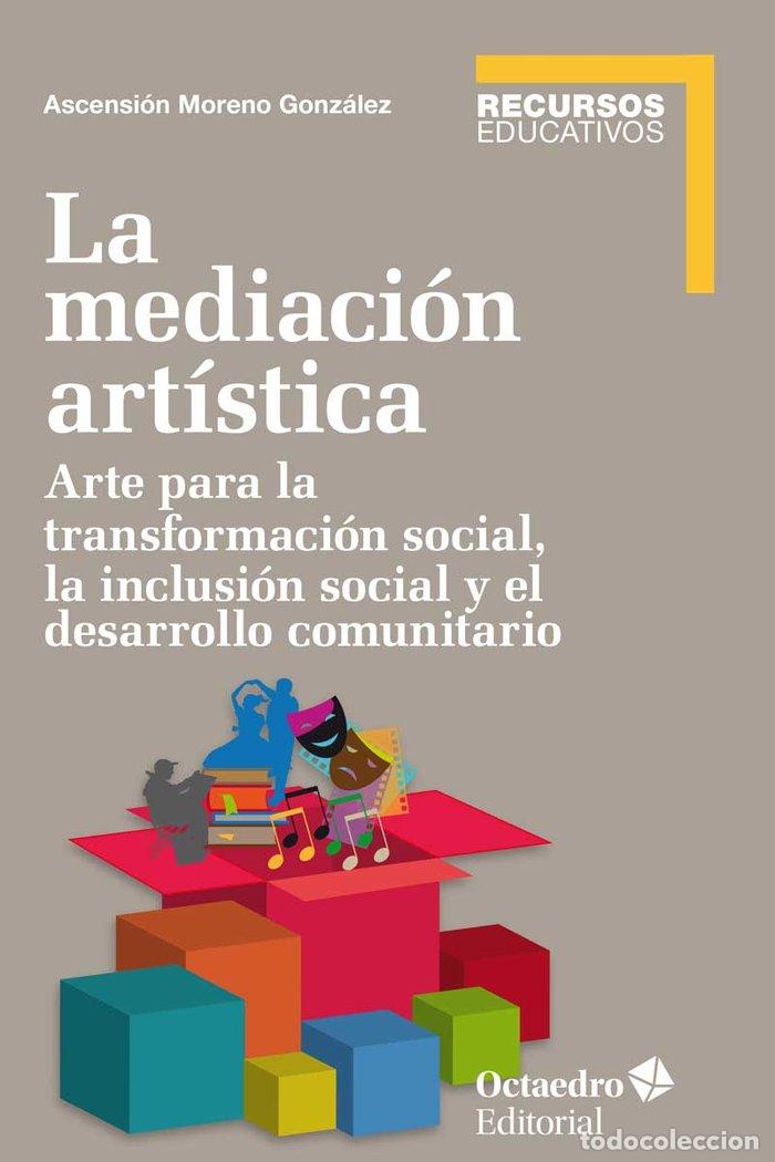 Livros: MEDIACION ARTISTICA,LA - MORENO GONZALEZ, ASCENSION
