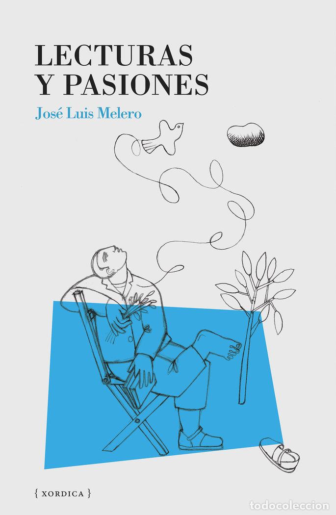 books: LECTURAS Y PASIONES - MELERO, JOSE LUIS