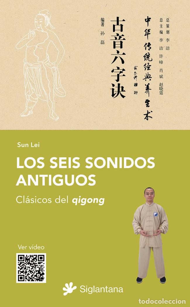 Libros: LOS SEIS SONIDOS ANTIGUOS - LEI, SUN