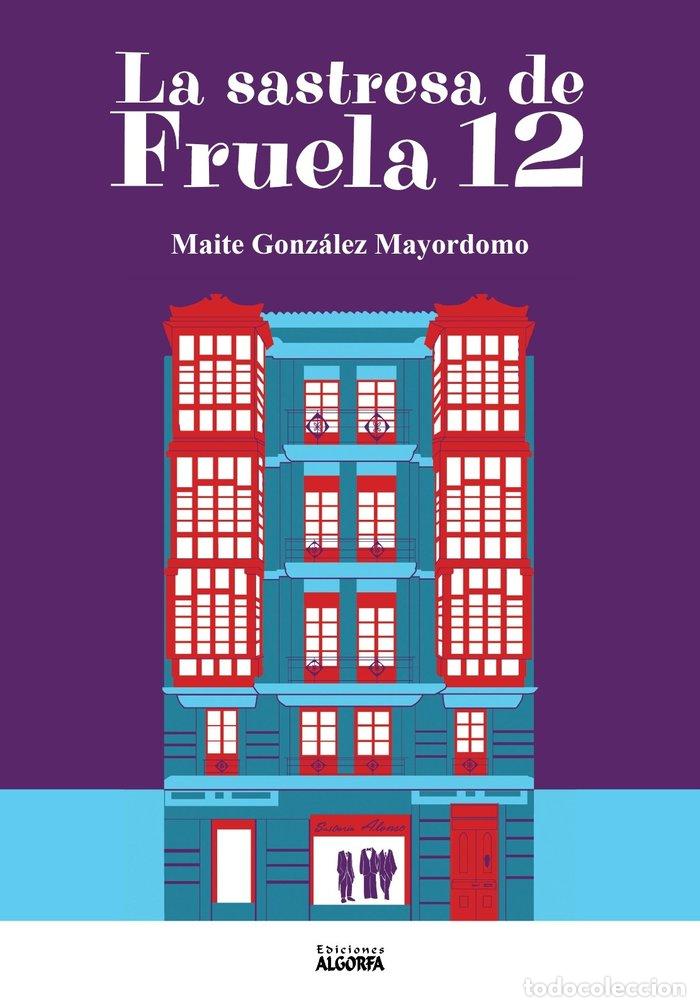 Livres: SASTRESA DE FRUELA 12,LA - GONZALEZ MAYORDOMO, MAITE